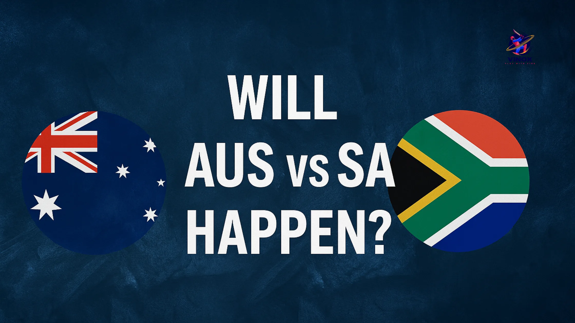 Will AUS vs SA Happen? Cricket's Most Anticipated Clash Awaits Confirmation