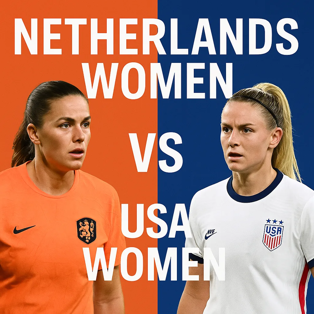 Netherlands Women vs USA Women: A Clash of Talent, Strategy & Global Growth in Women’s Football